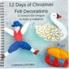 12 Days Of Christmas Felt Ornaments Book 1 12 Days Of Christmas Felt Ornaments Book -Olympus Handmade Store corinne lapierre felt craft kit 12 days book 01