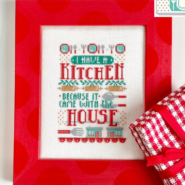 Kitchen Counter Cross Stitch Pattern - It Came With The House 3 Kitchen Counter Cross Stitch Pattern - It Came With The House